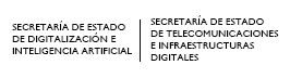 S.E. de Digitalización e Inteligencia Artificial y S.E. de Telecomunicaciones e Infraestructuras Digitales