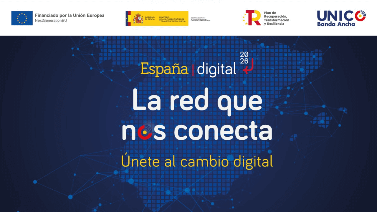 España Digital 2026. La red que nos conecta. Únete al cambio digital.